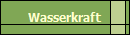 Wasserkraft